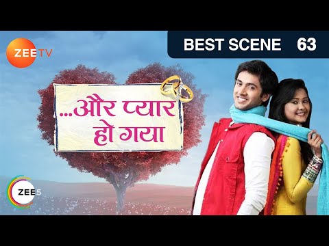 Aur Pyaar Ho Gaya - Hindi Serial - Episode 63 - Zee Tv Serial - Best Scene